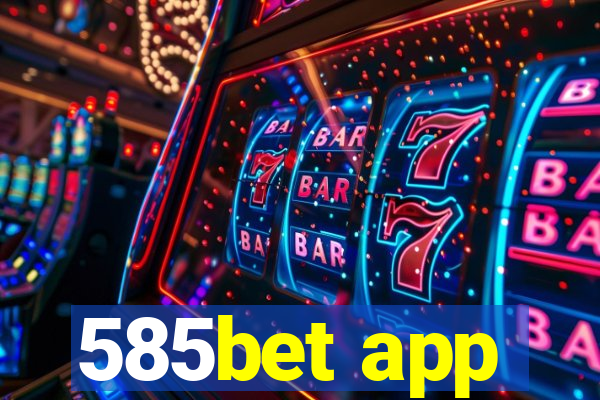 585bet app